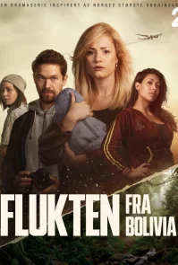Побег из Боливии (2025) бесплатно